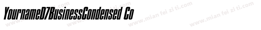 YournameD7BusinessCondensed Condens字体转换